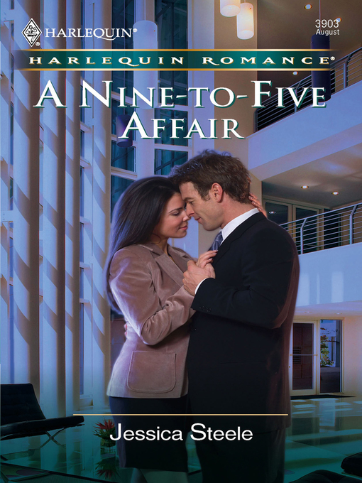 Title details for A Nine-to-five Affair by Jessica Steele - Available